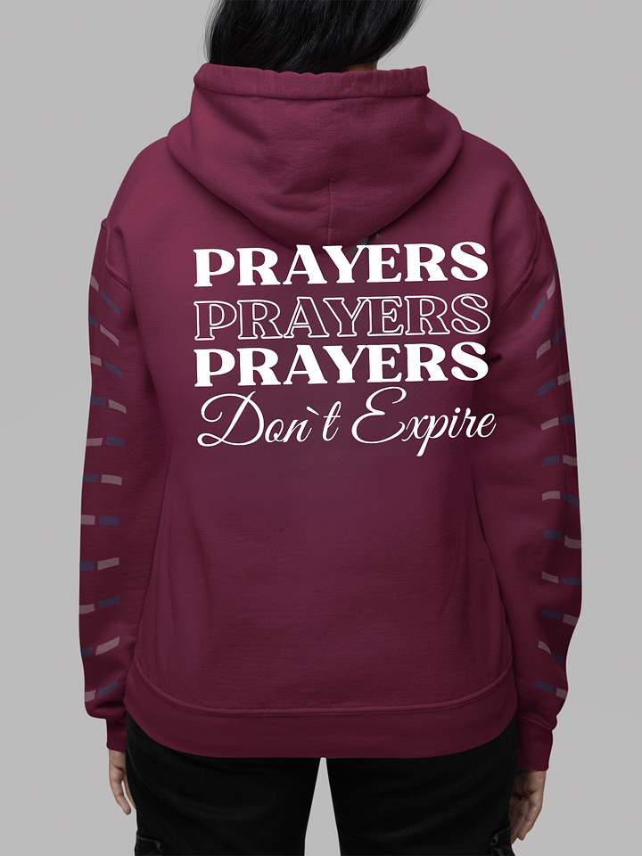 Prayers Do Not Expire Gildan Hoodie - Front/Back Design. product image (2)