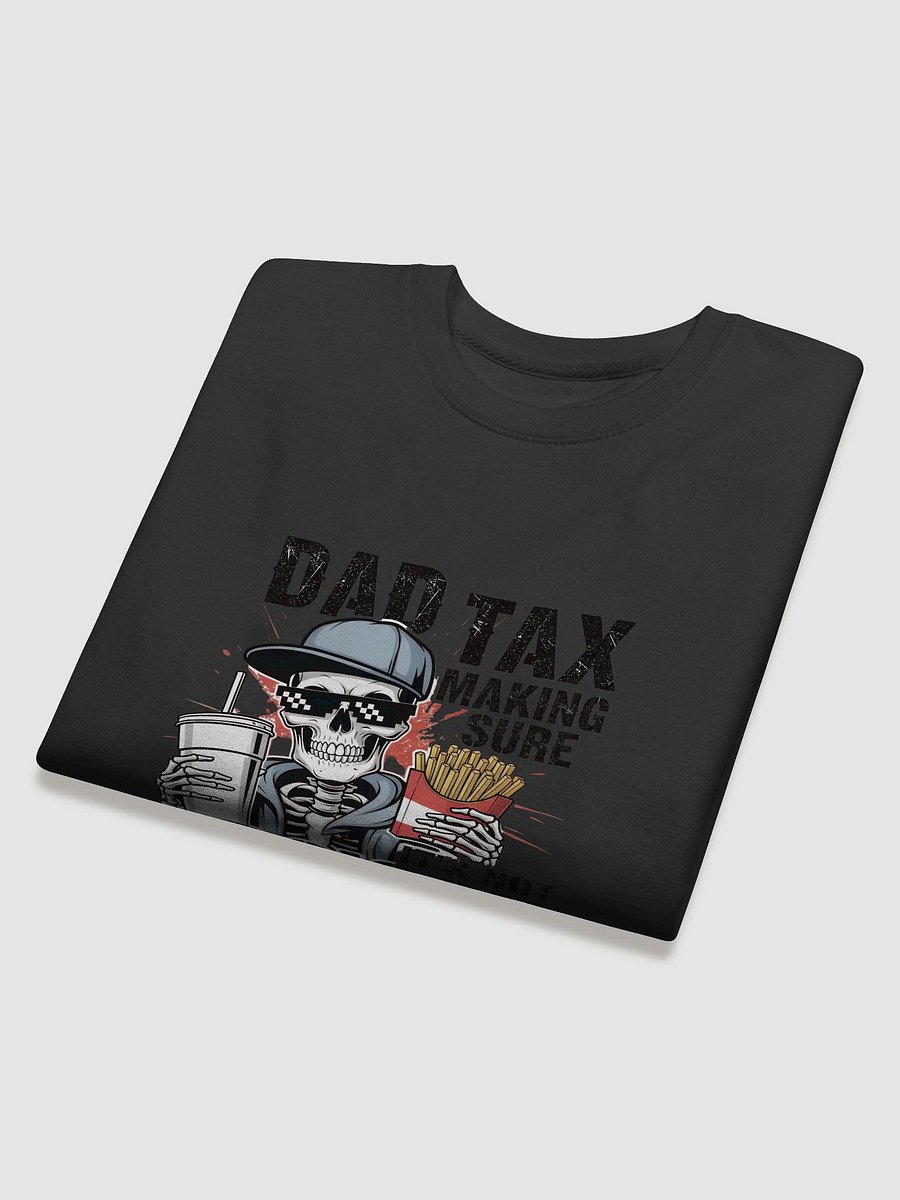 Dad Tax: Making Sure It's Not Poison – Funny Father's Day T-Shirt product image (34)
