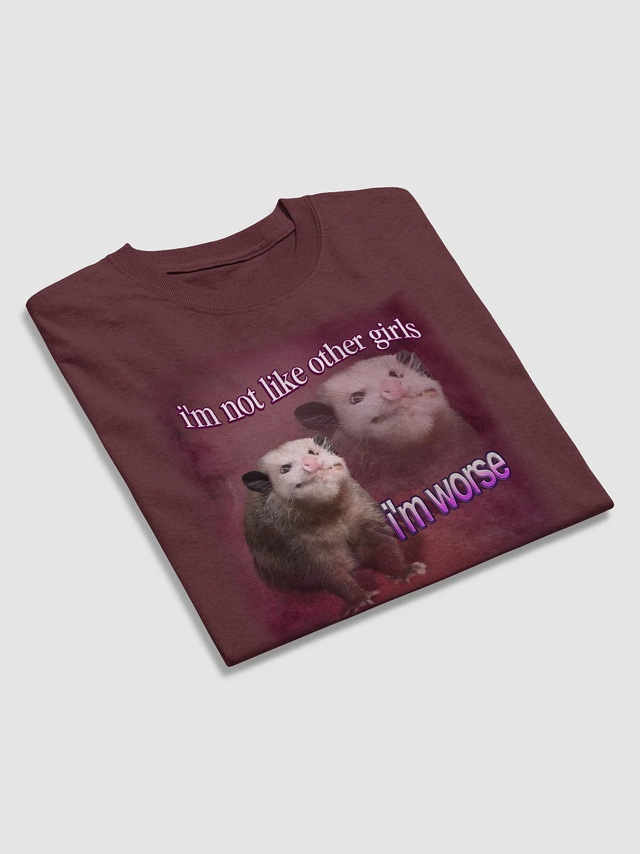 I'm not like other girls, I'm worse possum T-shirt product image (4)