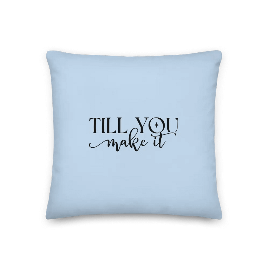 Faith It Till You Make It Pastel Blue Decorative Pillow product image (1)