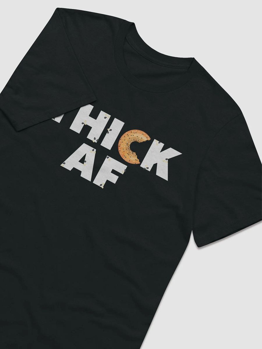 Thick AF Bagel T-Shirt product image (4)
