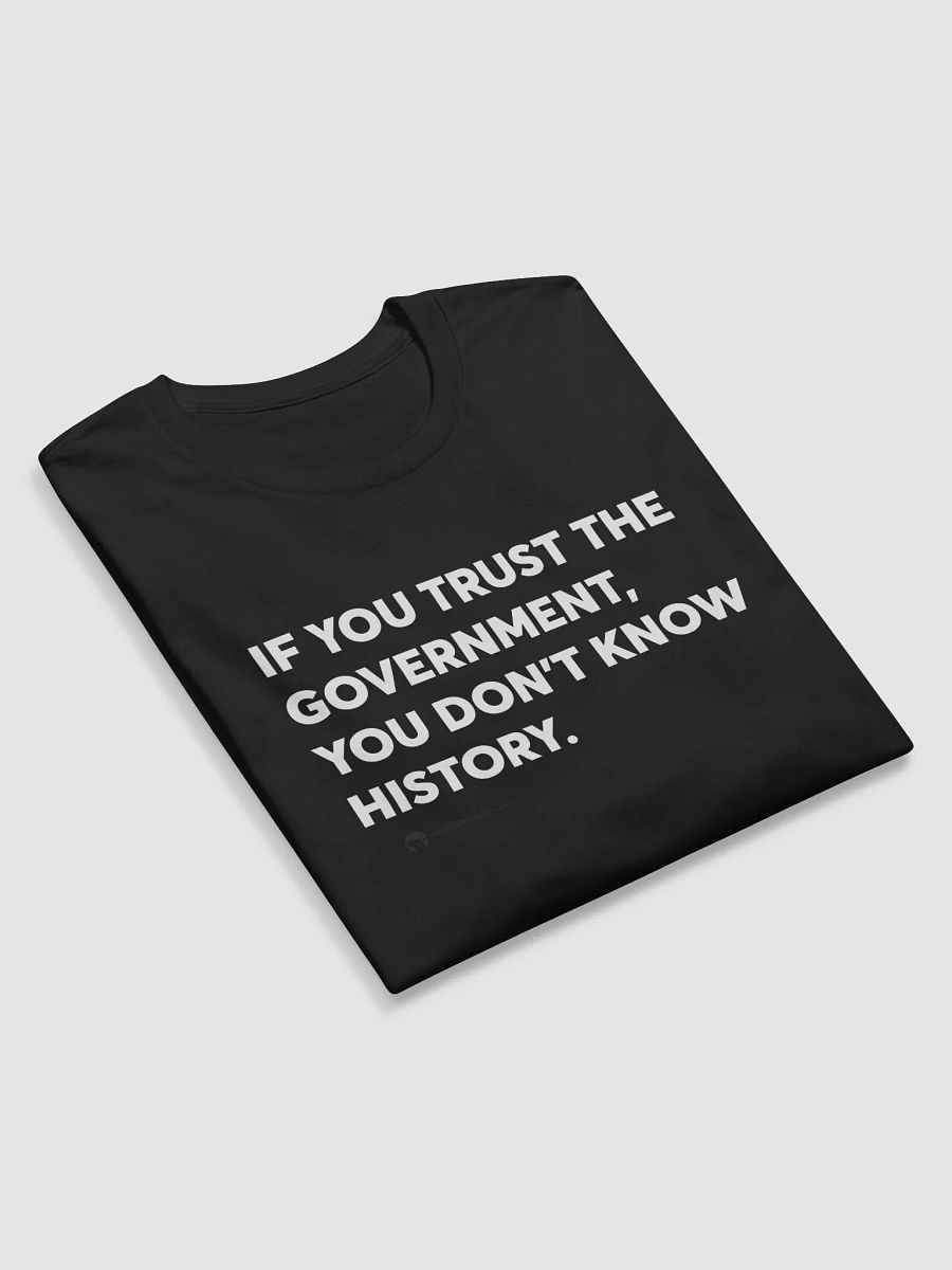 Know History Dont Trust Government product image (5)