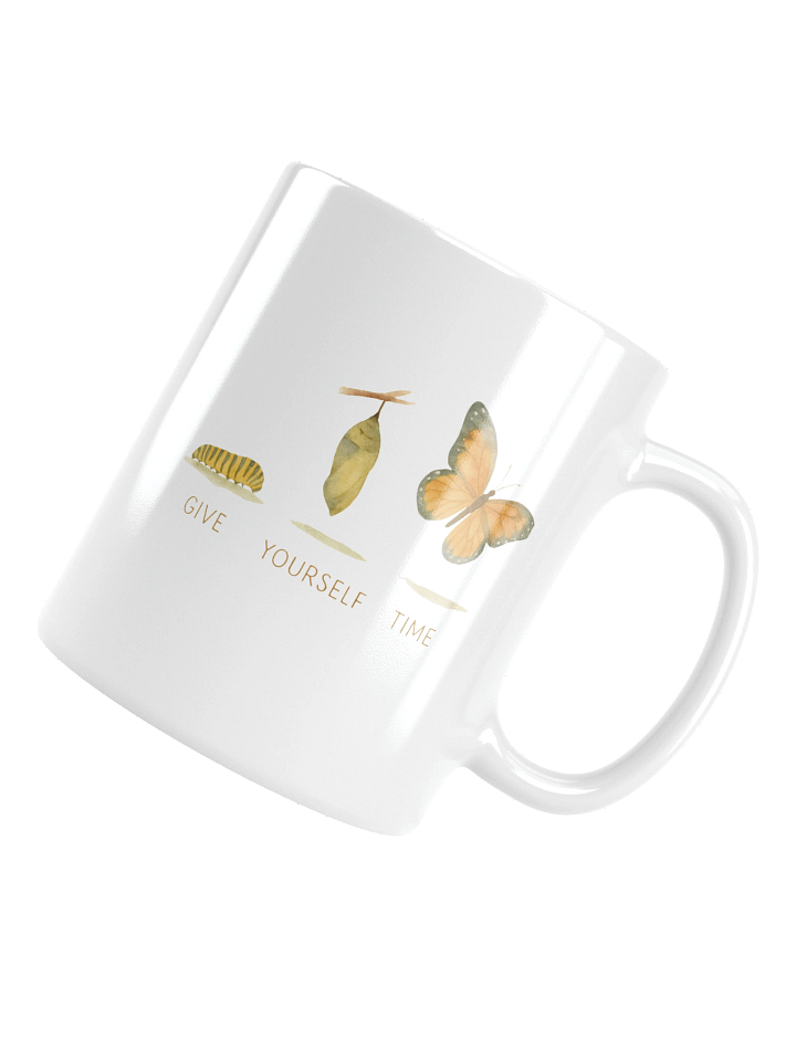 Metamorphosis Mug: Give Yourself Time product image (1)
