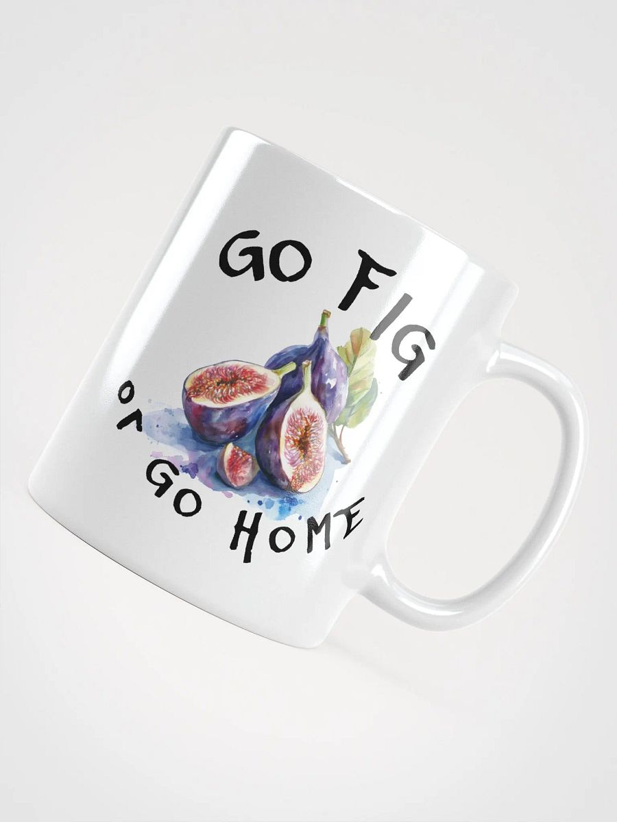 Go Fig or Go Home Mug product image (4)
