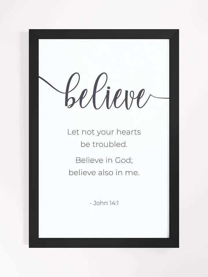 Christian Wall Art - John 14:1 'Believe In God' with Elegant Frame product image (1)