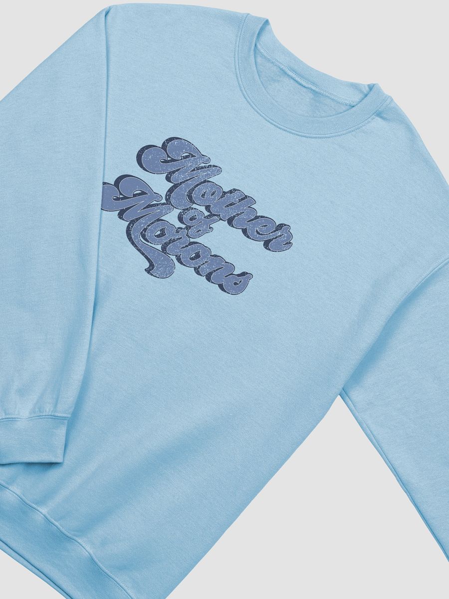 Mother of Morons Classic Crewneck product image (9)