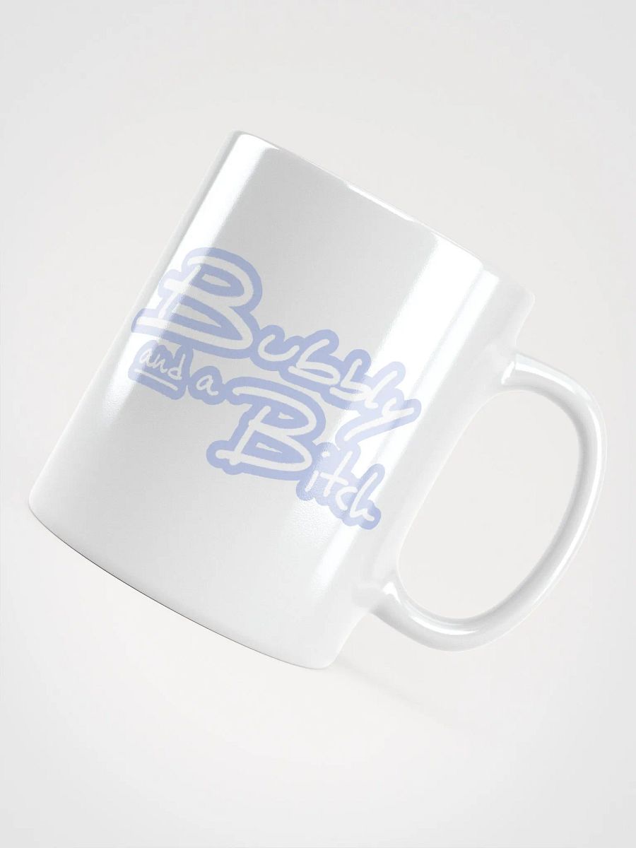 Bubbly and a B*tch (lined design, #BDCAEF) glossy white mug product image (8)