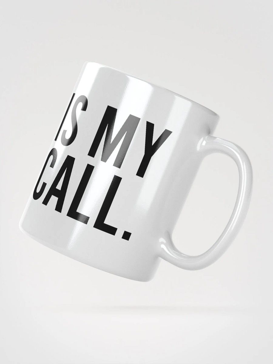 This mug is my wake-up call. - coffee mug product image (6)