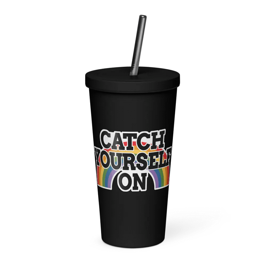 Rainbow Catch Yourself On Tumbler product image (1)