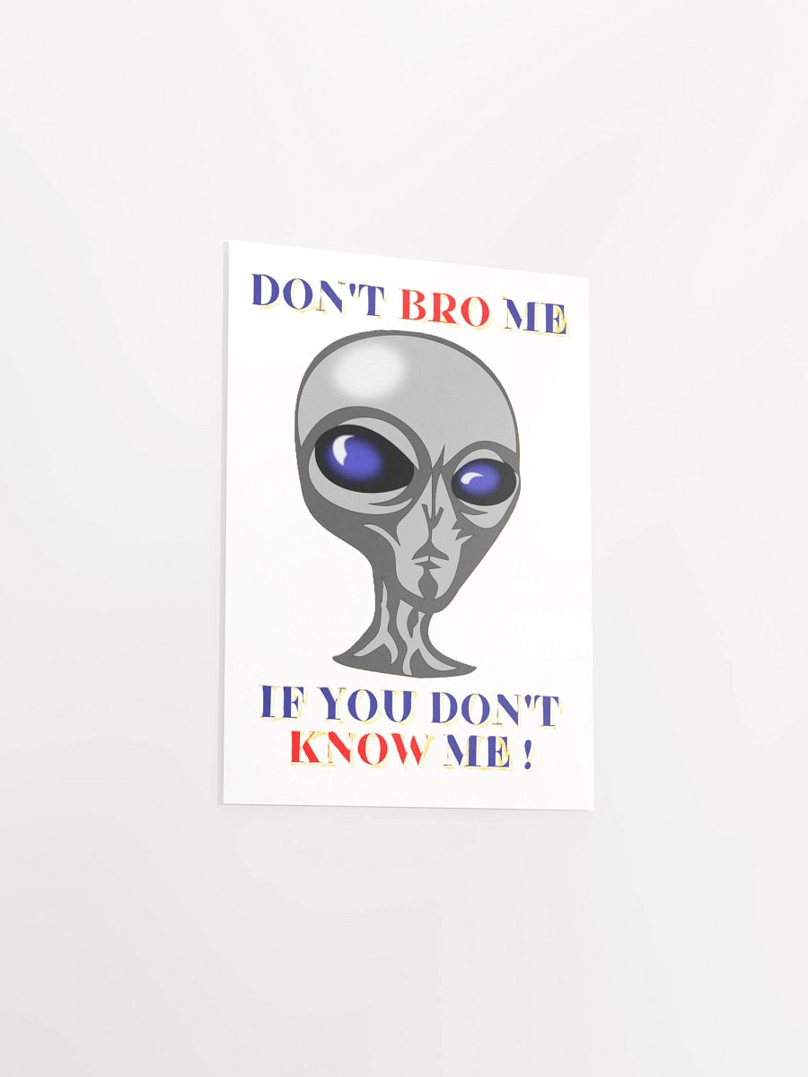 DON'T BRO ME IF YOU DON'T KNOW ME product image (11)