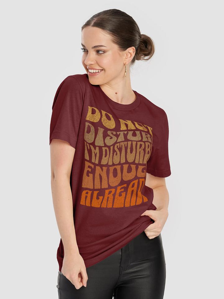Disturbed Enough Already T-Shirt product image (8)