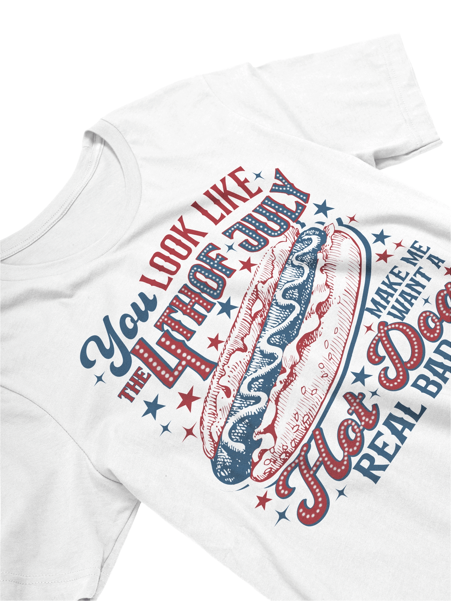 'You Look Like the 4th of July' T-Shirt product image (122)