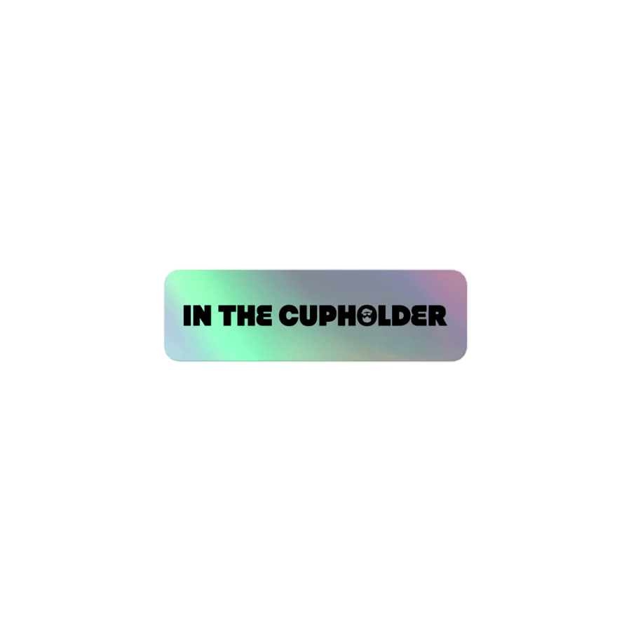 In The Cupholder Holographic Sticker! product image (1)