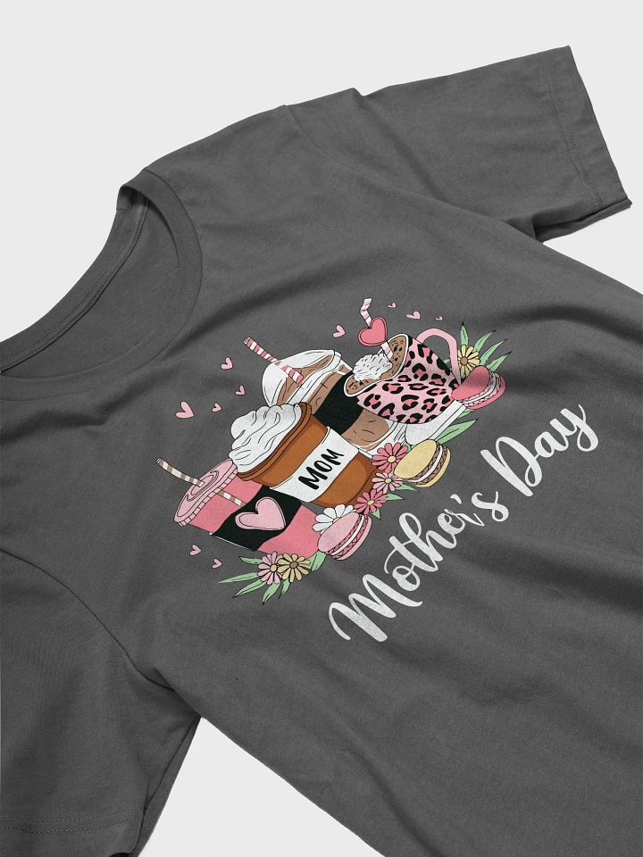 Mother's Day Stylish Cup Collection T-Shirt product image (2)