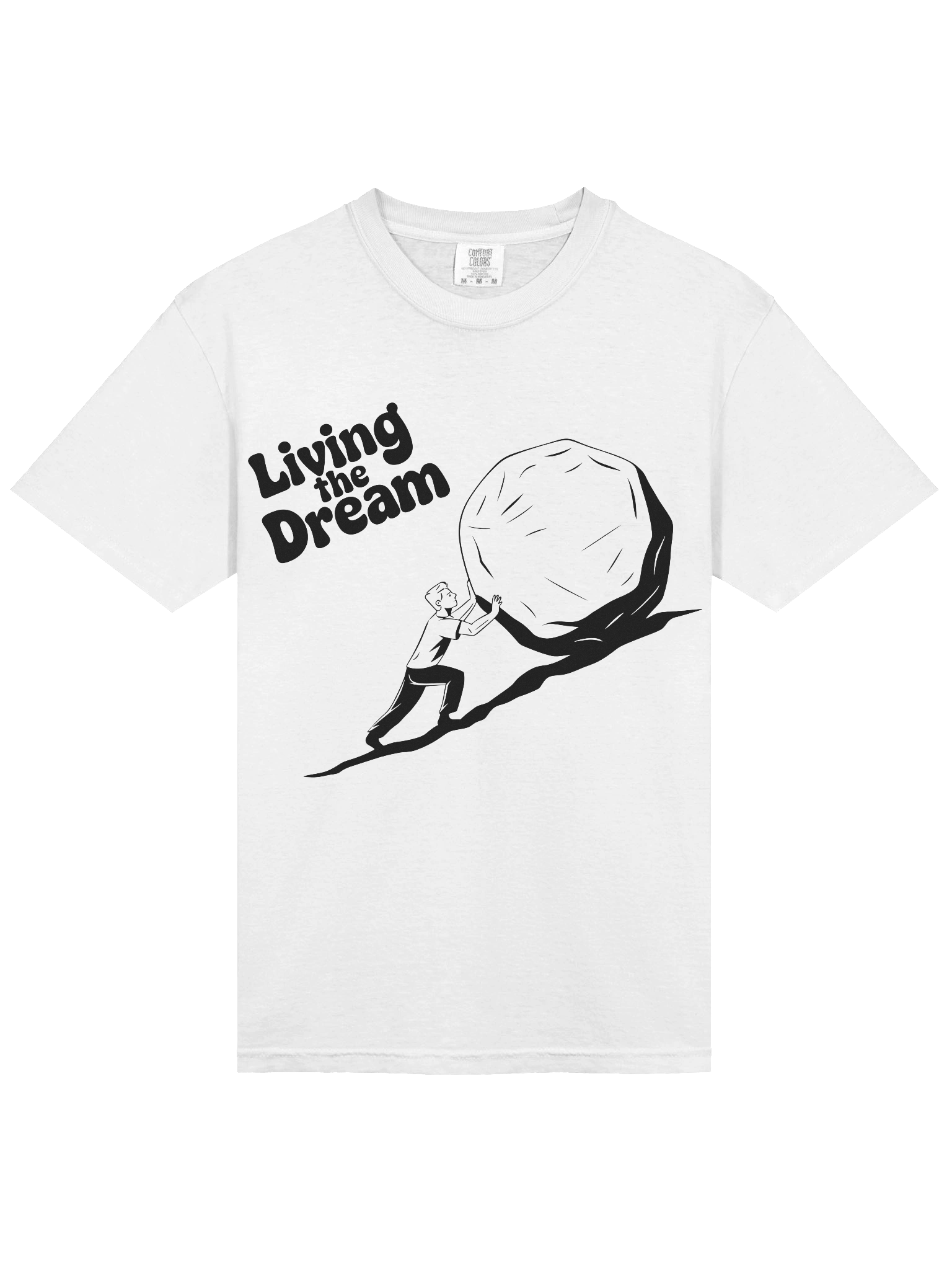 Living The Dream" Sisyphus | Comfort Colors® Sarcastic Tee product image (17)