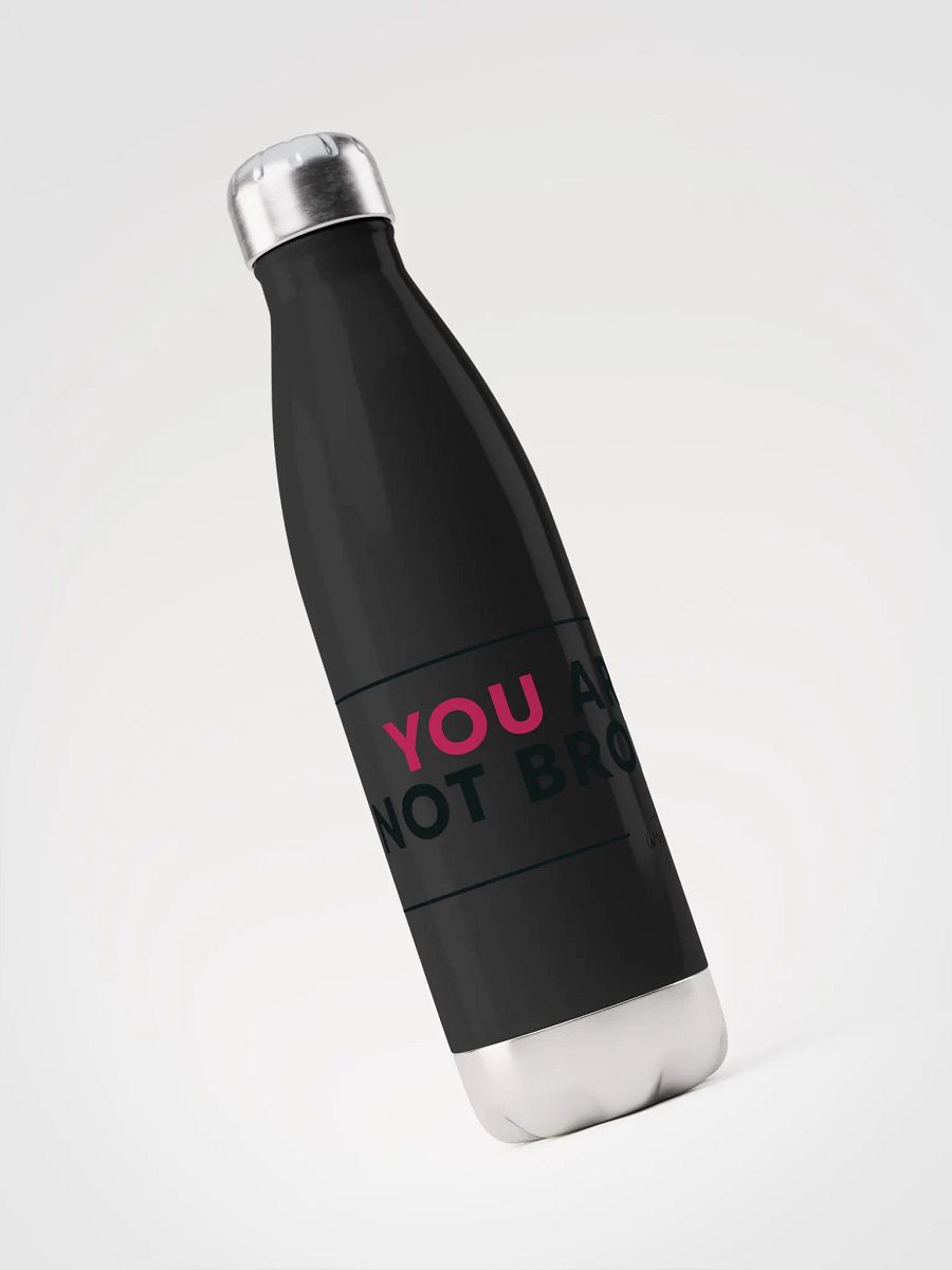 You Are Not Broken Water Bottle product image (6)