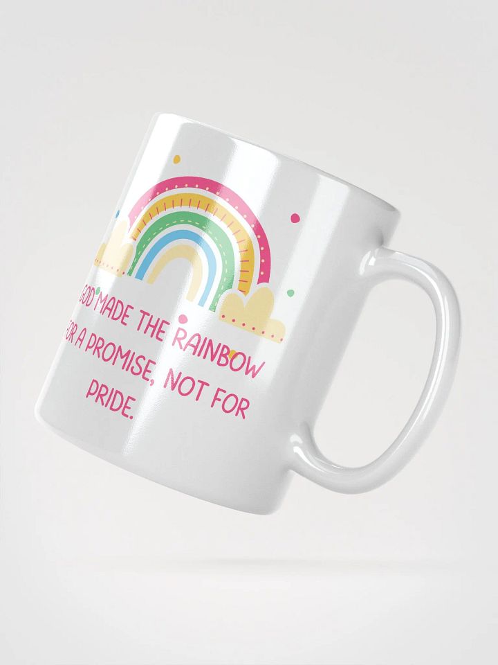 God made the rainbow for a promise, not for pride mug product image (2)