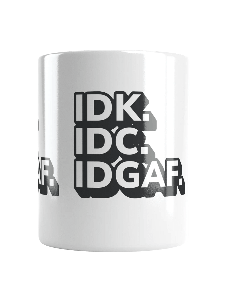 Don't Known, Don't Care Mug product image (5)