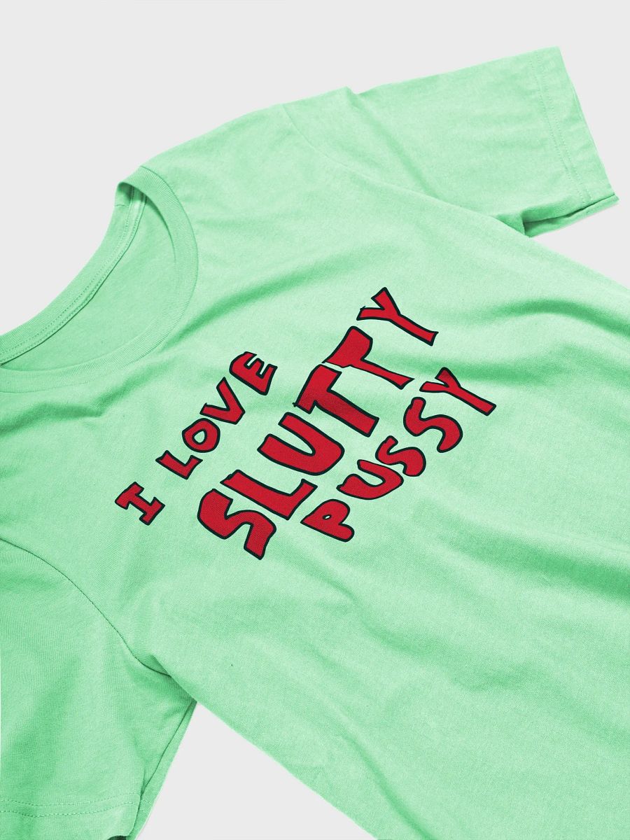 I love slutty pussy product image (15)