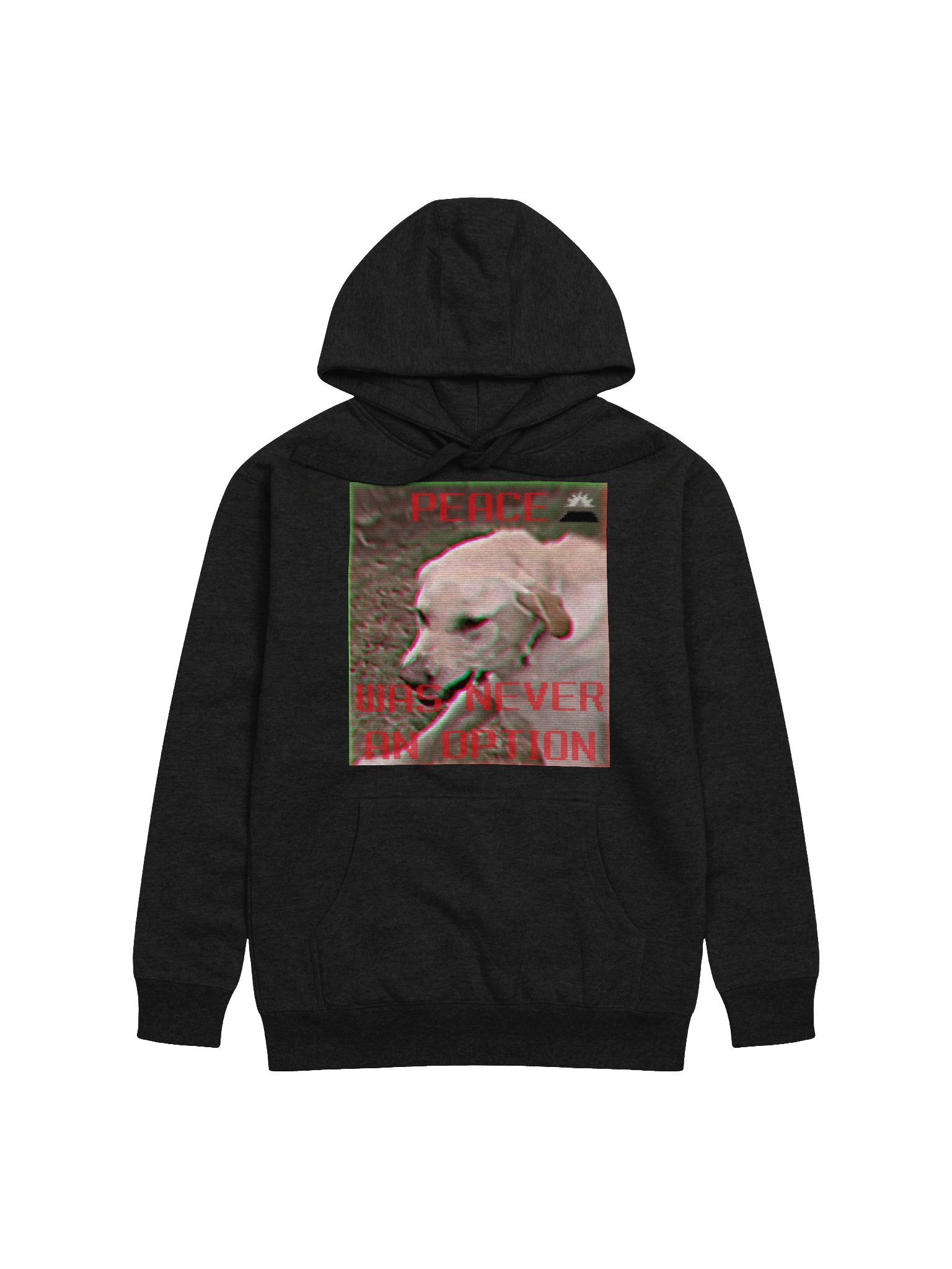 Peace Was Never An Option (angery meme) - Pullover Hoodie product image (9)