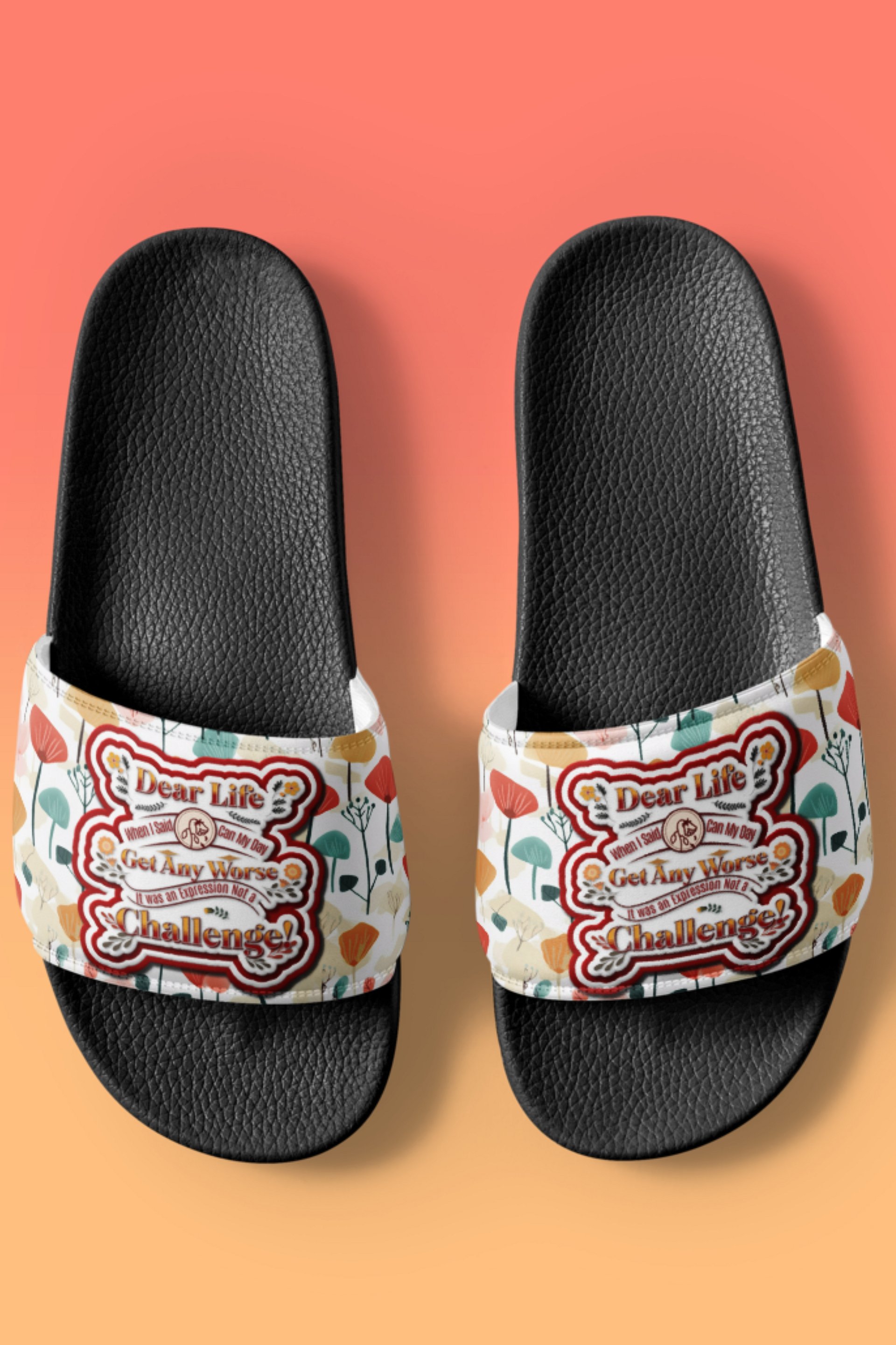 Funny Life Quote All Over Print Slides product image (1)