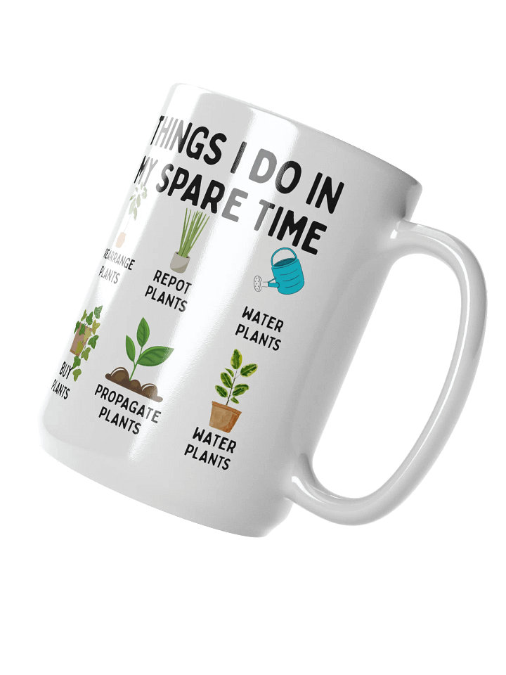 Things I Do In My Spare Time Mug! product image (2)