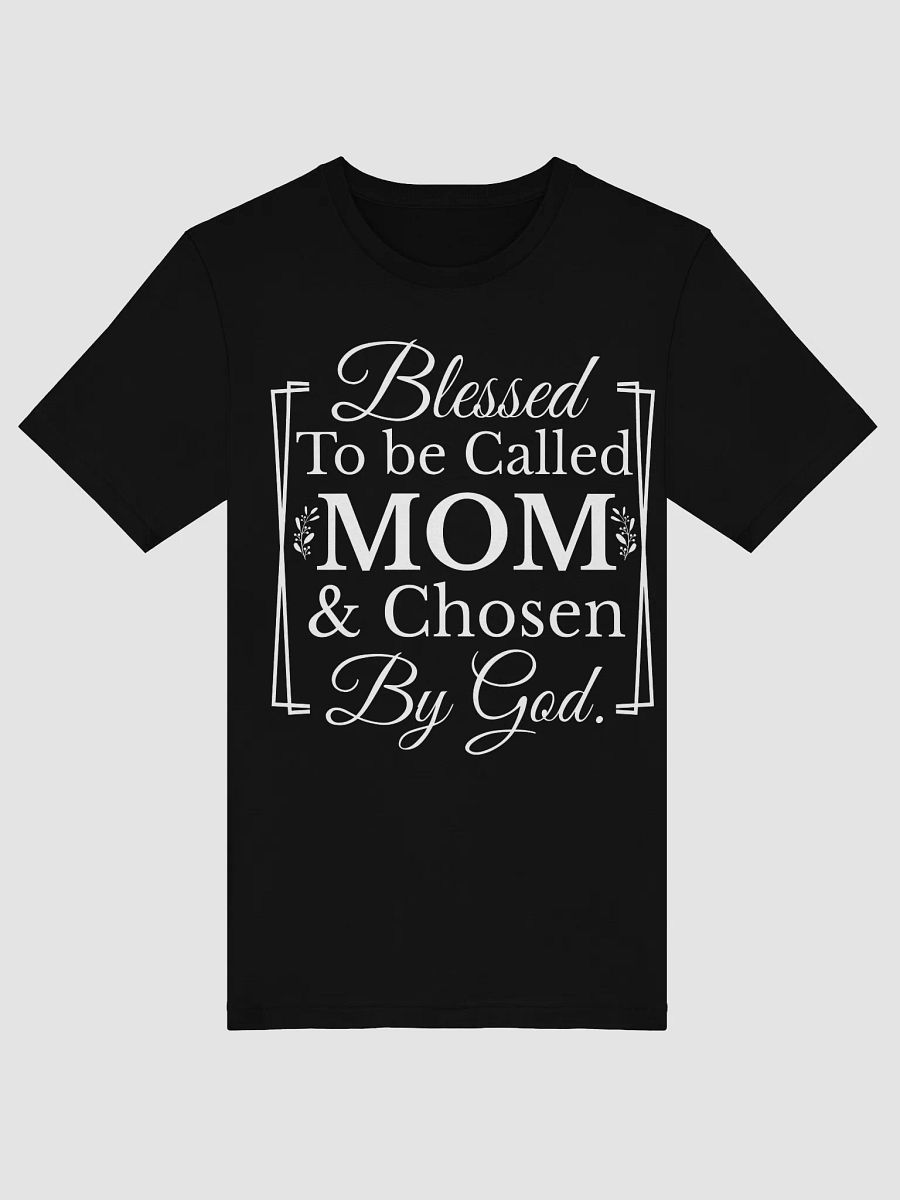 Chosen By God Mom, Bella Canvas T-shirt product image (4)