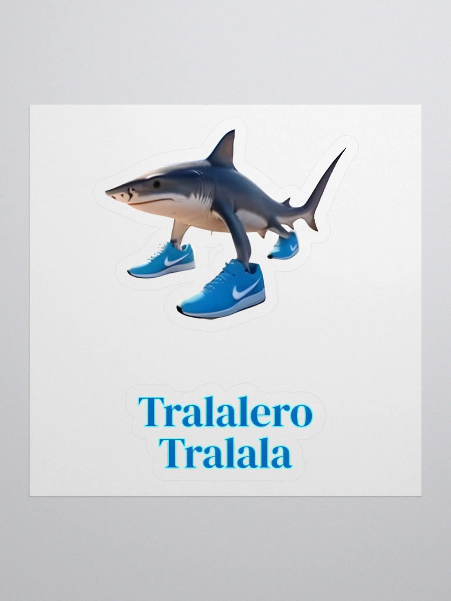 TRALALERO TRALALA — STICKER product image (1)