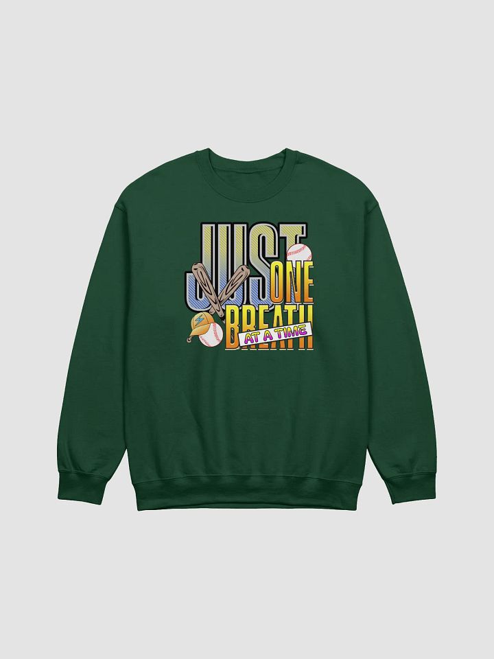 Just One Breath At A Time Baseball Playful Sweatshirt product image (3)