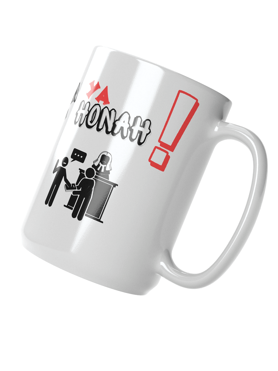 YA HONAH! (YOUR HONOR) WHITE COFFEE MUG product image (3)