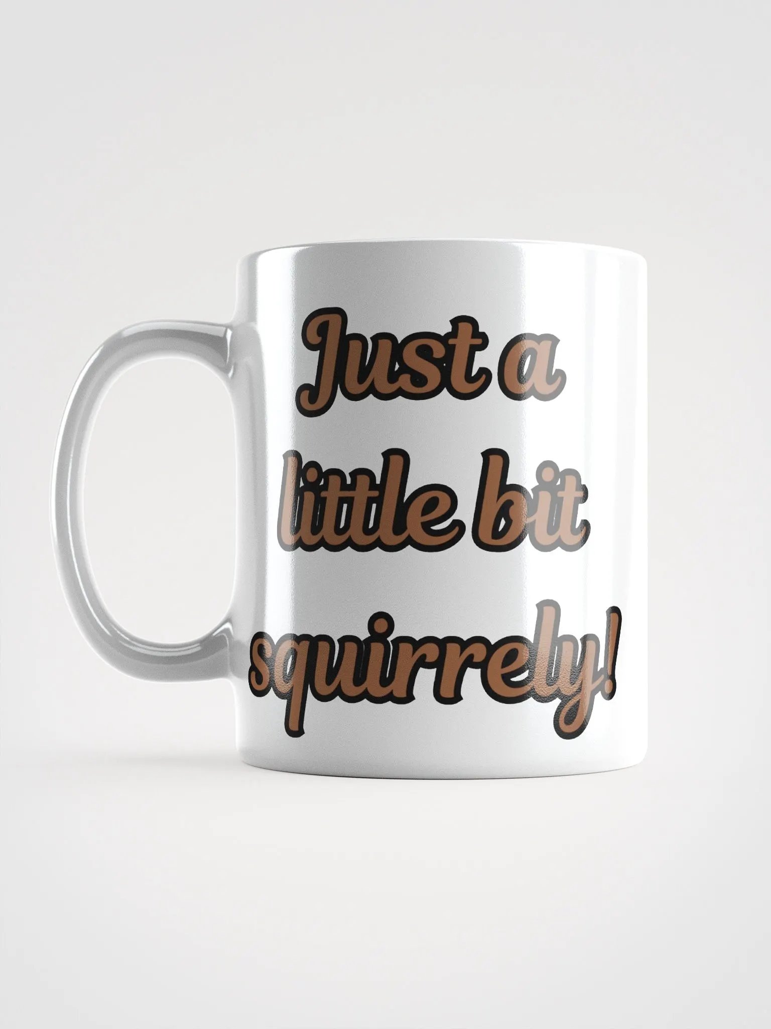 Just a Little Bit Squirrely Fun Pun Mug product image (16)