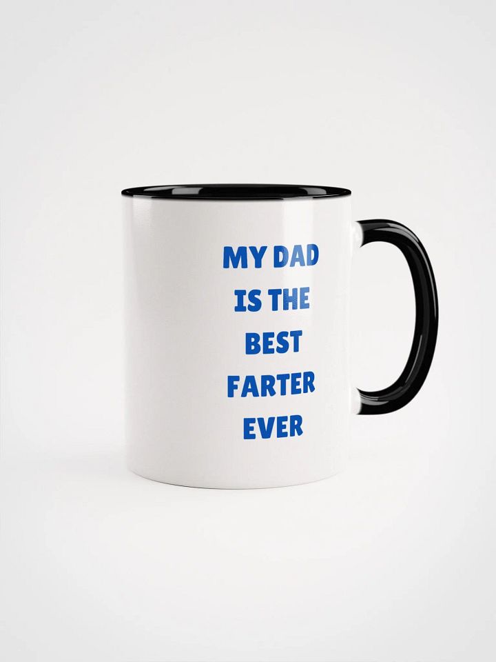 My Dad is the Best Farter Ceramic Mug product image (1)