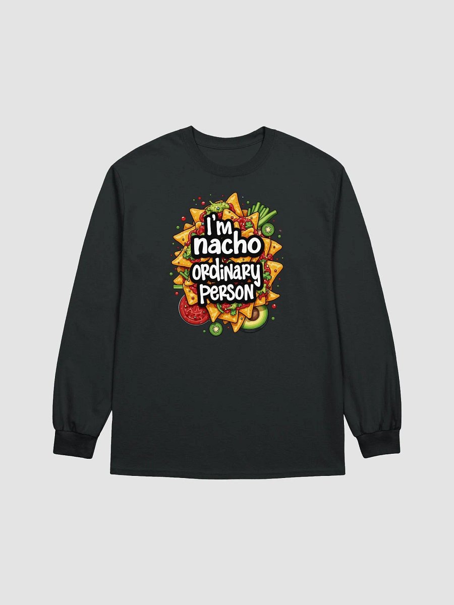 Nacho Ordinary Person Long Sleeve Tee product image (8)