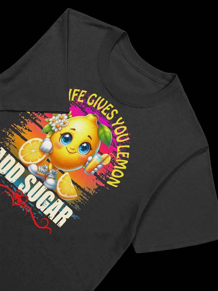 When Life Gives You Lemons, Add Sugar-Cute & Cheery Design T-Shirt product image (15)
