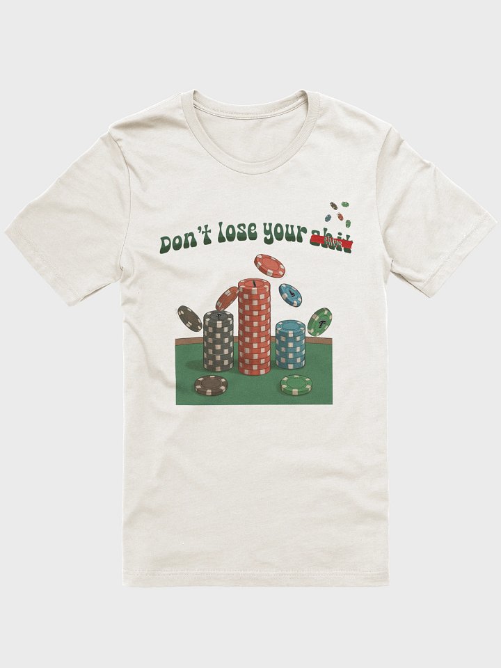 "Don' t Lose Your Chips" Slim-Fit Unisex T-Shirt product image (4)