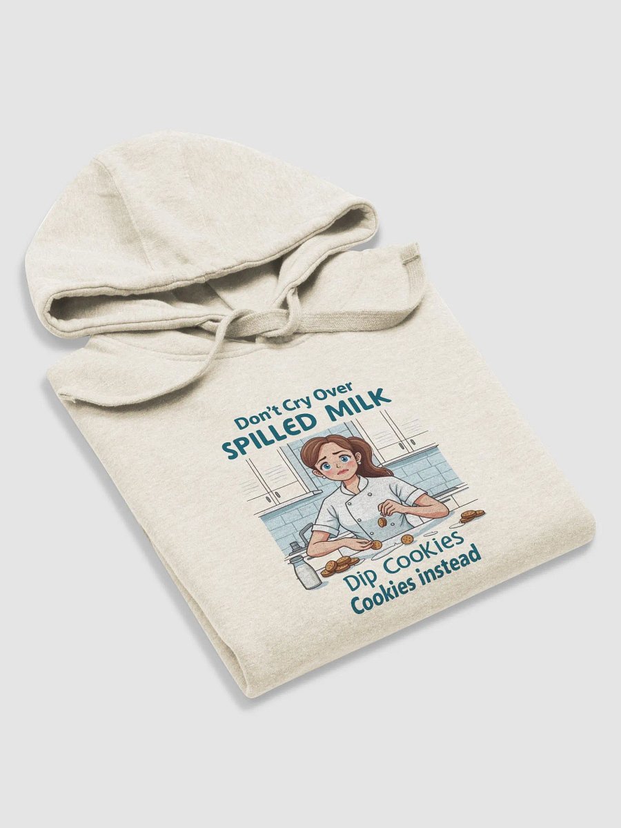 Don't Cry Over Spilled Milk Hoodie product image (21)