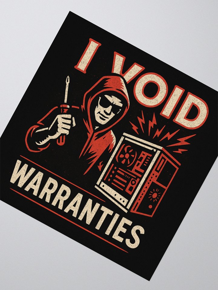 I VOID WARRANTIES - Sticker product image (4)