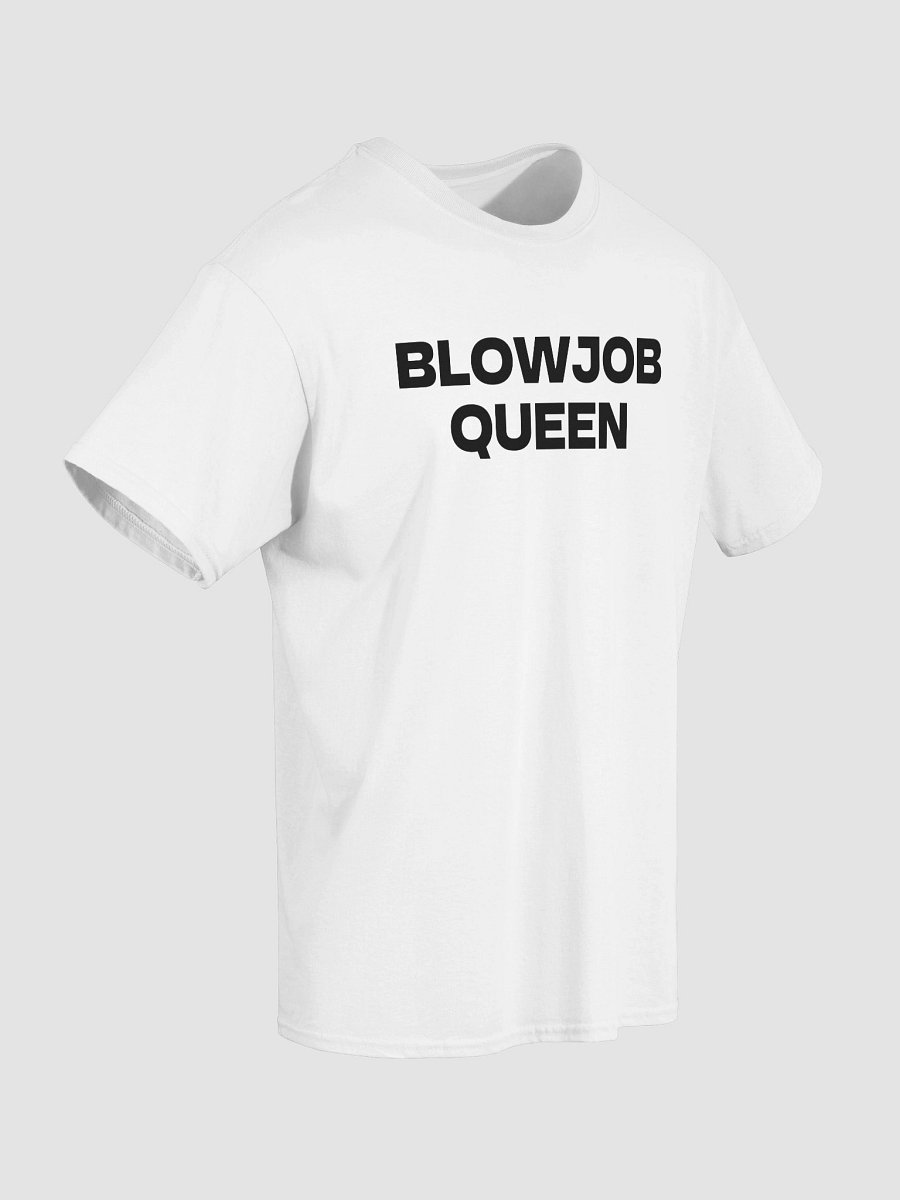 BLOWJOB QUEEN T-Shirt product image (4)