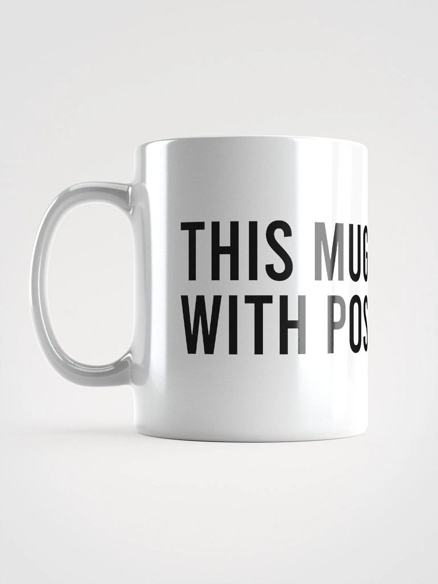 This mug is filled with possibilities. - coffee mug product image (16)