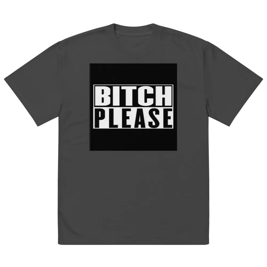 BITCH PLEASE product image (3)
