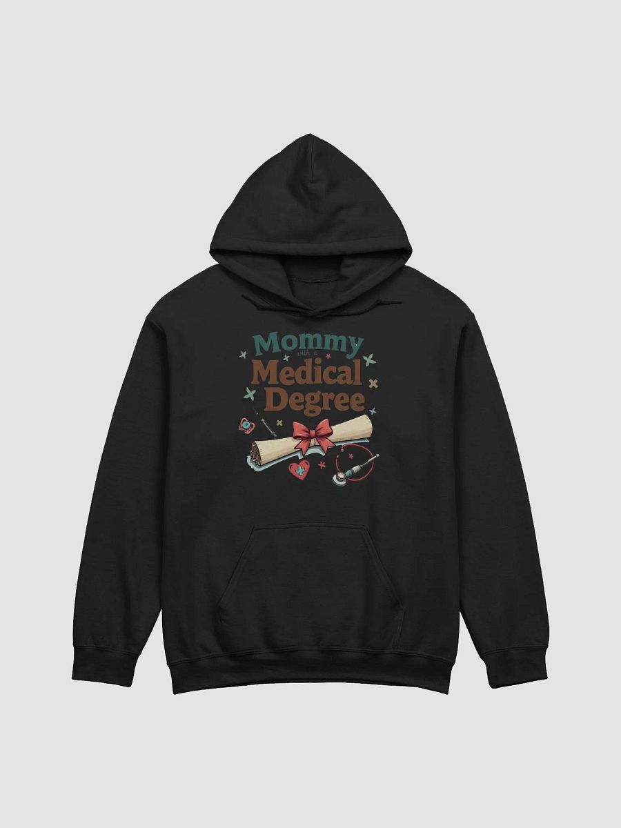 Mommy with a Medical Degree Classic Hoodie product image (6)