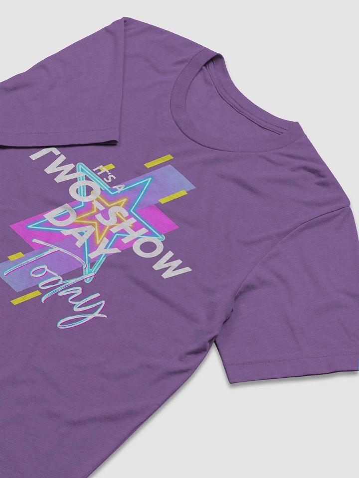 It's a two show day (white) - Short Sleeve T-Shirt product image (2)