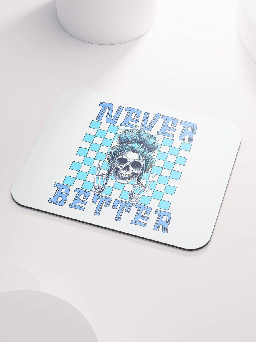 Never Better Skull Woman Mouse Pad product image (4)