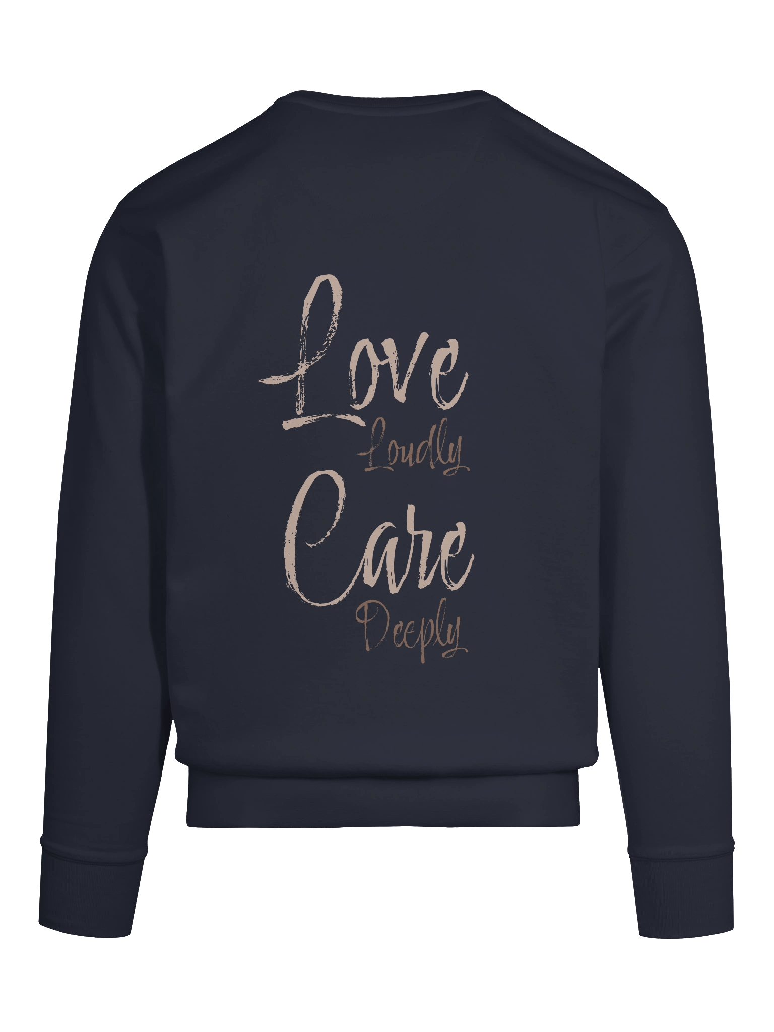 “Love Loudly, Care Deeply” Premium Navy Sweatshirt – Unisex Fit product image (11)