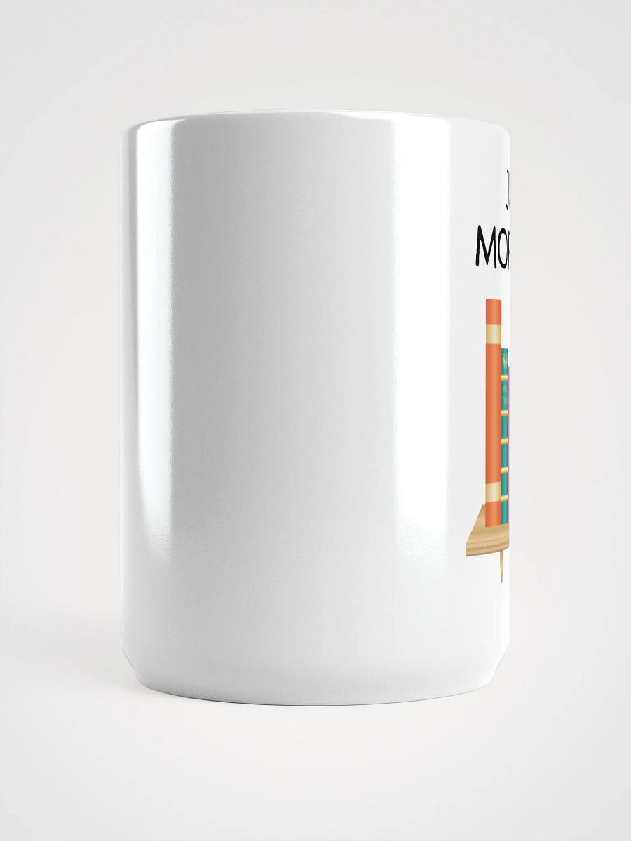 JUST 1 MORE MUG product image (5)