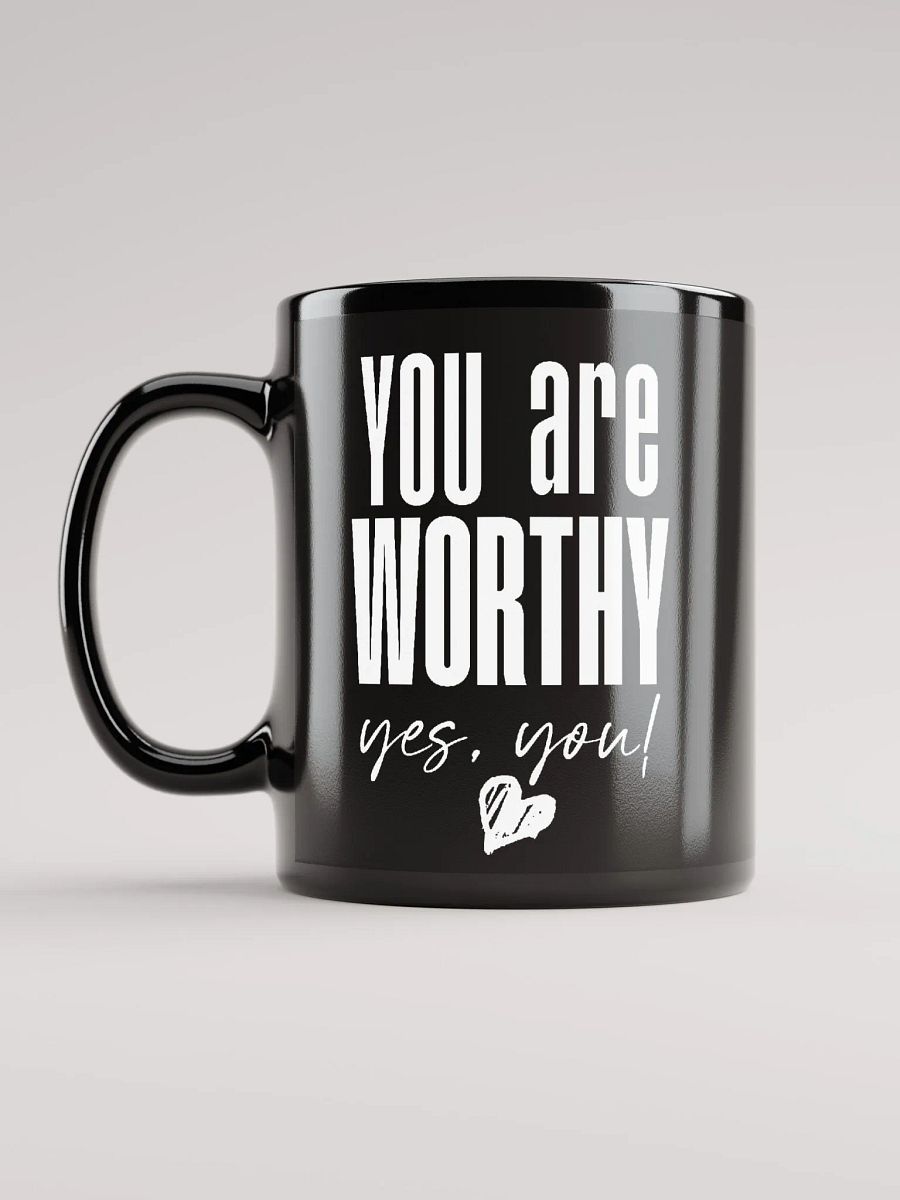 You are Worthy Mug - black product image (12)