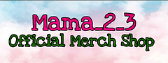 mama_2_3 OfficialMerchStore