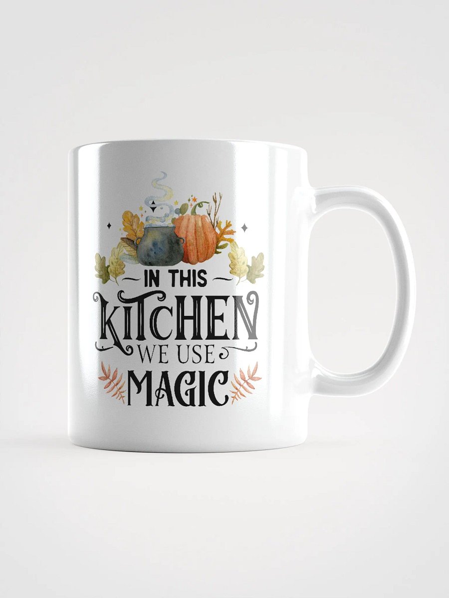 In This Kitchen We Use Magic WHITE GLOSSY MUG - Witchy, Kitchen Witch, Magic Kitchen Gift product image (1)