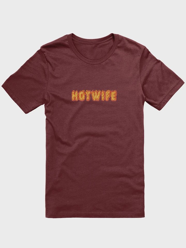 Hot Hotwife T-shirt fire writing T product image (6)