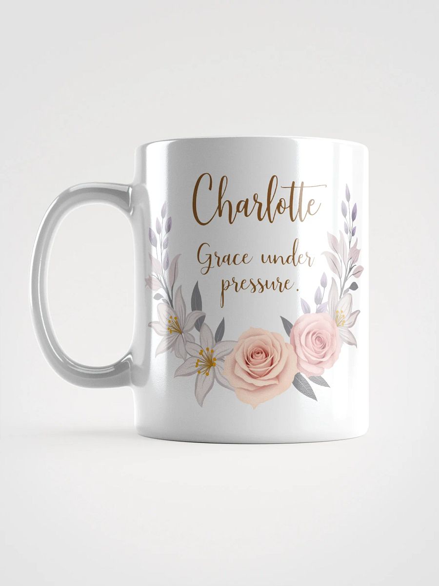 Charlotte Mug: Grace Under Pressure – A Timeless Gift of Elegance product image (6)